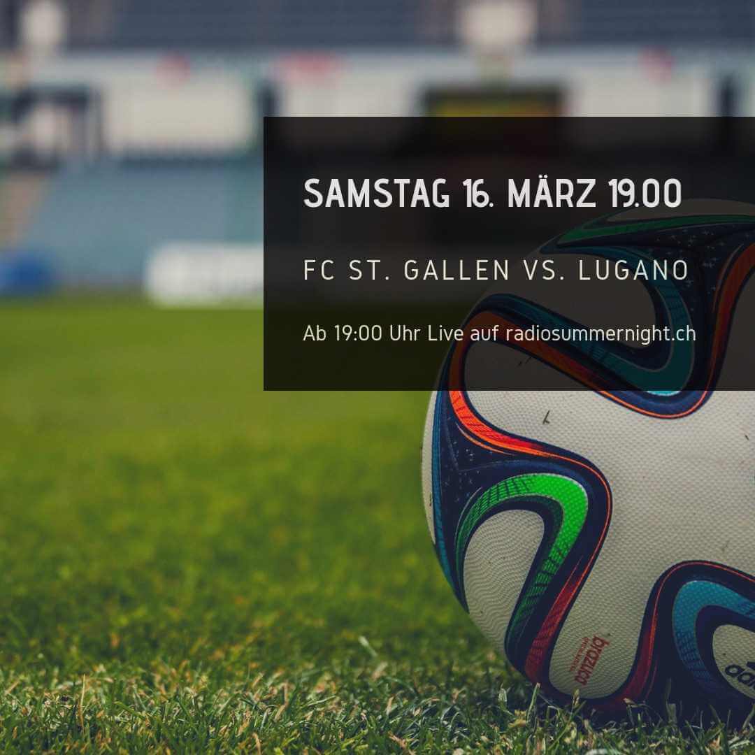 FCSG vs. FC Lugano | Wir Senden Live vom Fussballspiel FC St. Gallen – FC Lugano aus dem Kybunpark. Sei auch du Live mit dabei im Radio. D5786A8F 7E11 41DD 8FA0 FD348B756111 |