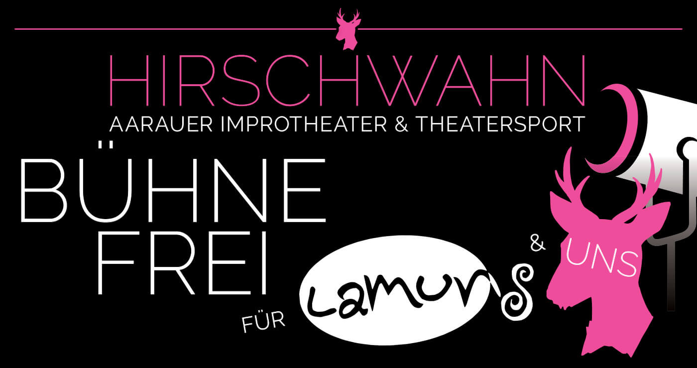Bühne frei für Lamuns und uns! Improtheater mit HIRSCHWAHN | Zwei Gruppen spielfreudiger Menschen – eine Bühne: Wir freuen uns wieder mit unseren Gästen aus Malans (GR) im Flösserplatz herumzuhirschen, Premiere und Derniere zugleich zu spielen. Das geht nur mit Deiner Unterstützung: Deine Stichworte entscheiden, was auf der Bühne passiert! Hiwa 220506 HirschwahnLamuns fb |