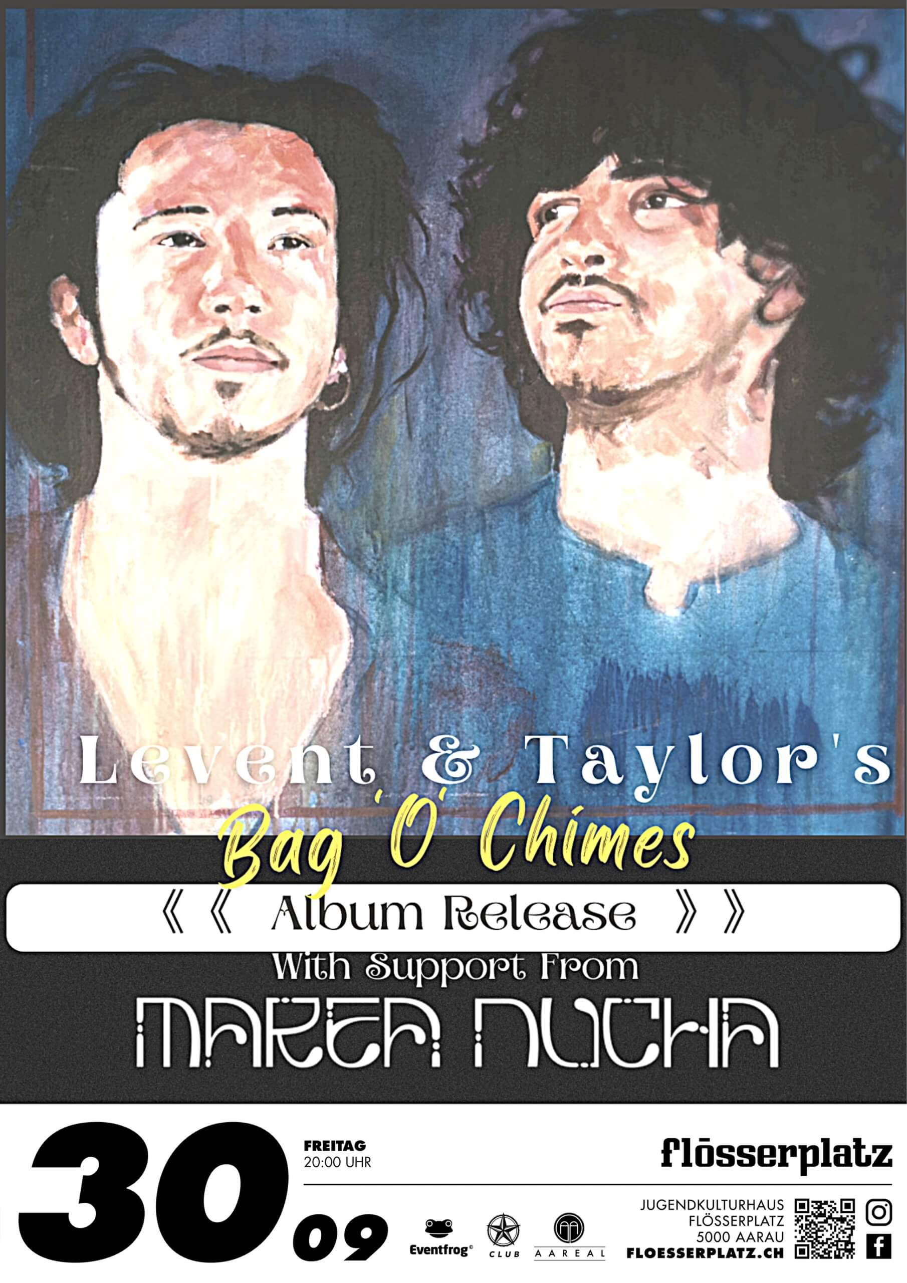 Levent & Taylors Bag’O’Chimes (UK) // Support: Marea Nucha (AG) | Die umtriebigen Engländer Levent Basharan und Taylor Higgs kehren nach zahlreichen Besuchen auf den kleineren und grösseren Bühnen der Schweiz nach Aarau zurück – diesmal mit einigen hochkarätigen Mitmusikern und ihrem Programm Bag’O’Chimes im Gepäck – das wird gross! Abgerundet wird der Abend von der Progressive Fusion Band Marea Nucha. lev tay plakat scaled |